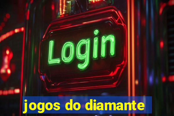 jogos do diamante